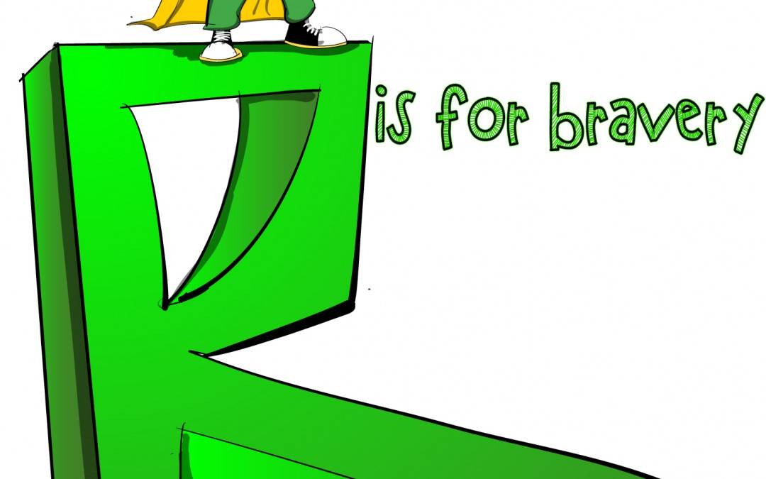 B is for Bravery