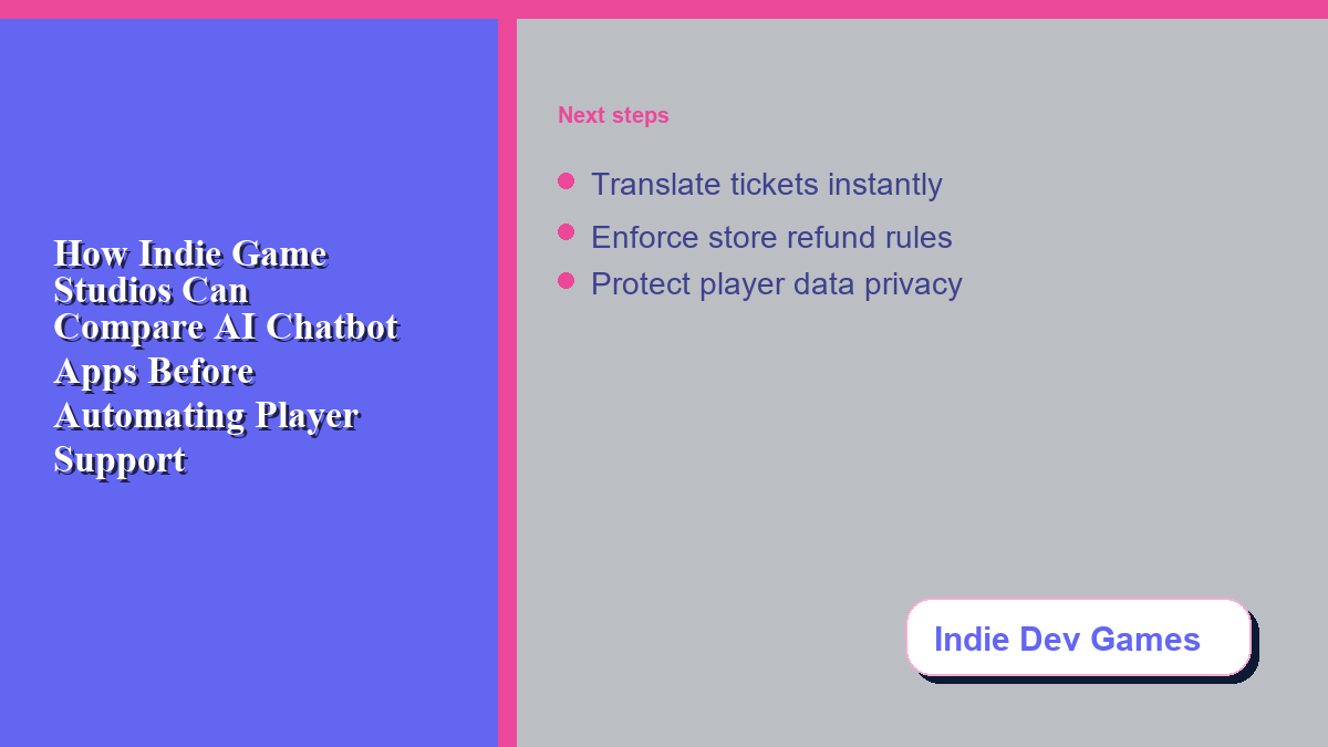Player data privacy and mobile escalation checklist for an indie game chatbot.